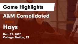 A&M Consolidated  vs Hays  Game Highlights - Dec. 29, 2017