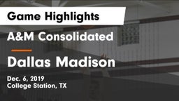 A&M Consolidated  vs Dallas Madison  Game Highlights - Dec. 6, 2019