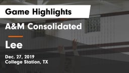 A&M Consolidated  vs Lee  Game Highlights - Dec. 27, 2019