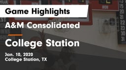 A&M Consolidated  vs College Station  Game Highlights - Jan. 10, 2020
