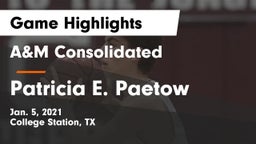 A&M Consolidated  vs Patricia E. Paetow  Game Highlights - Jan. 5, 2021