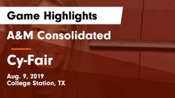 A&M Consolidated  vs Cy-Fair  Game Highlights - Aug. 9, 2019