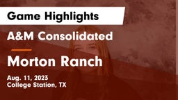 A&M Consolidated  vs Morton Ranch  Game Highlights - Aug. 11, 2023