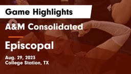 A&M Consolidated  vs Episcopal  Game Highlights - Aug. 29, 2023