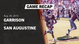 Recap: Garrison  vs. San Augustine  2015