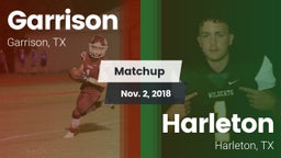Matchup: Garrison  vs. Harleton  2018