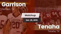 Matchup: Garrison  vs. Tenaha  2019