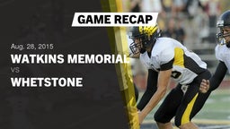 Recap: Watkins Memorial  vs. Whetstone  2015