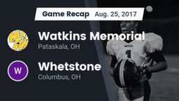 Recap: Watkins Memorial  vs. Whetstone  2017