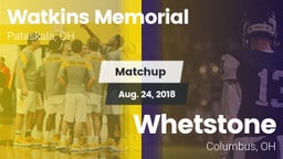 Matchup: Watkins Memorial vs. Whetstone  2018