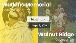 Matchup: Watkins Memorial vs. Walnut Ridge  2019