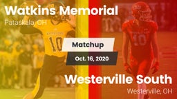 Matchup: Watkins Memorial vs. Westerville South  2020