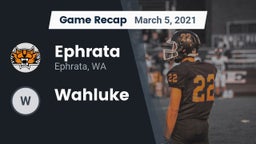 Recap: Ephrata  vs. Wahluke 2021