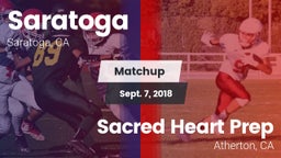 Matchup: Saratoga  vs. Sacred Heart Prep  2018