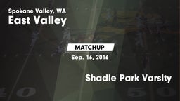 Matchup: East Valley High vs. Shadle Park Varsity 2016