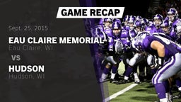 Recap: Eau Claire Memorial  vs. Hudson  2015