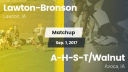 Matchup: Lawton-Bronson High vs. A-H-S-T/Walnut  2017