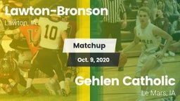 Matchup: Lawton-Bronson High vs. Gehlen Catholic  2020