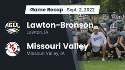 Recap: Lawton-Bronson  vs. Missouri Valley  2022