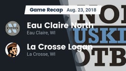 Recap: Eau Claire North  vs. La Crosse Logan 2018