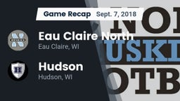 Recap: Eau Claire North  vs. Hudson  2018