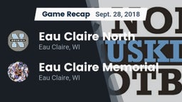 Recap: Eau Claire North  vs. Eau Claire Memorial  2018