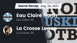 Recap: Eau Claire North  vs. La Crosse Logan 2021