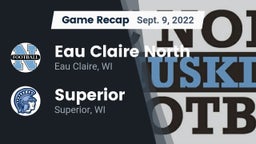 Recap: Eau Claire North  vs. Superior  2022