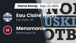 Recap: Eau Claire North  vs. Menomonie  2022
