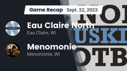 Recap: Eau Claire North  vs. Menomonie  2023