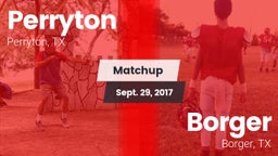 Matchup: Perryton  vs. Borger  2017