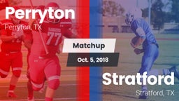 Matchup: Perryton  vs. Stratford  2018