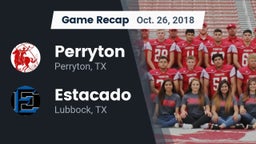 Recap: Perryton  vs. Estacado  2018