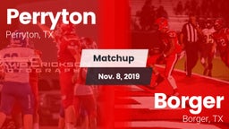 Matchup: Perryton  vs. Borger  2019