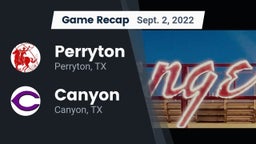 Recap: Perryton  vs. Canyon  2022