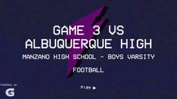Manzano football highlights Game 3 vs Albuquerque High