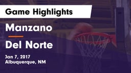 Manzano  vs Del Norte  Game Highlights - Jan 7, 2017