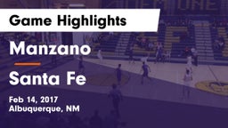 Manzano  vs Santa Fe  Game Highlights - Feb 14, 2017