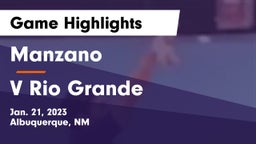 Manzano  vs V Rio Grande Game Highlights - Jan. 21, 2023