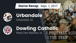 Recap: Urbandale  vs. Dowling Catholic  2017