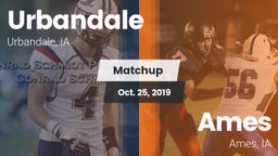 Matchup: Urbandale High vs. Ames  2019
