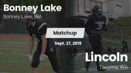 Matchup: Bonney Lake High vs. Lincoln  2019