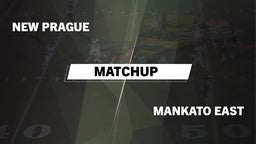 Matchup: New Prague High vs. Mankato East  2016