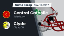 Recap: Central Catholic  vs. Clyde  2017