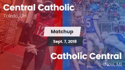 Matchup: Central Catholic vs. Catholic Central  2018