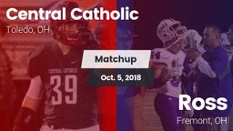 Matchup: Central Catholic vs. Ross  2018