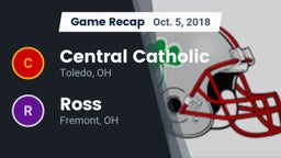 Recap: Central Catholic  vs. Ross  2018