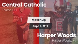 Matchup: Central Catholic vs. Harper Woods  2019