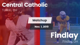 Matchup: Central Catholic vs. Findlay  2019