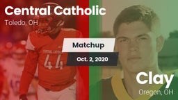 Matchup: Central Catholic vs. Clay  2020